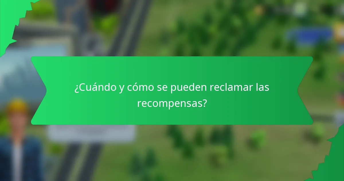 ¿Cuándo y cómo se pueden reclamar las recompensas?